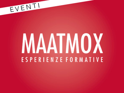 Maatmox: Eventi